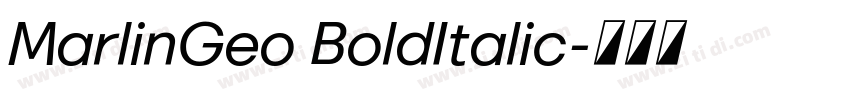 MarlinGeo BoldItalic字体转换